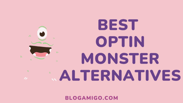 Best OptinMonster Alternatives - Blogamigo