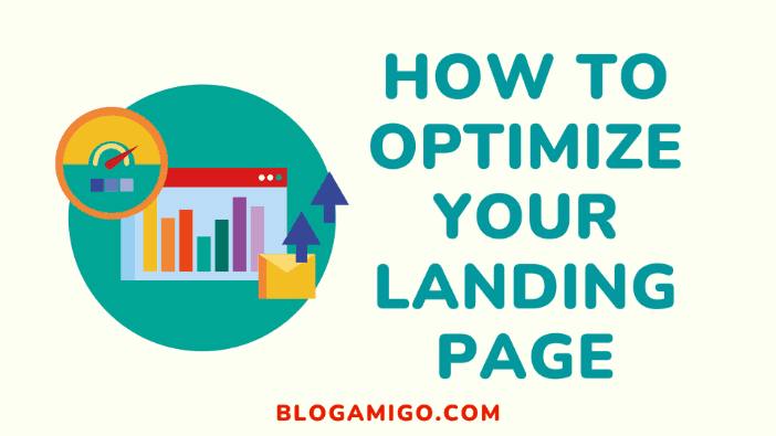 How to optimize your landing page - Blogamigo