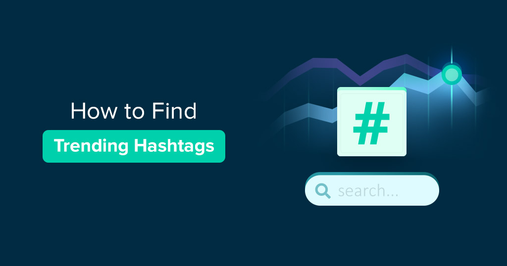 Best tools to find trending hashtags on twitter