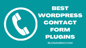 Best WordPress Contact Form Plugin - Blogamigo