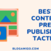 Best content pre-publishing tactics - Blogamigo