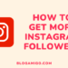How to get more instagram followers - Blogamigo