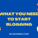 Blogging Requirements - Blogamigo