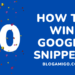 How to win Google Snippets - Blogamigo