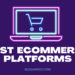 Best eCommerce Platforms - Blogamigo