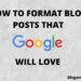 How to format blog posts - Blogamigo