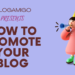 How to promote your blog - Blogamigo