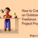 How to create an effective freelance project proposal - blogamigo
